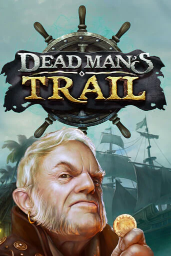 Демо игра Dead Man's Trail от Relax Gaming | Casino X BY