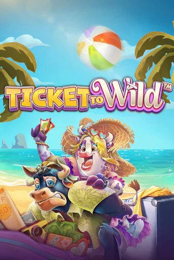 Демо игра Ticket To Wild от NetEnt Deluxe | Casino X BY